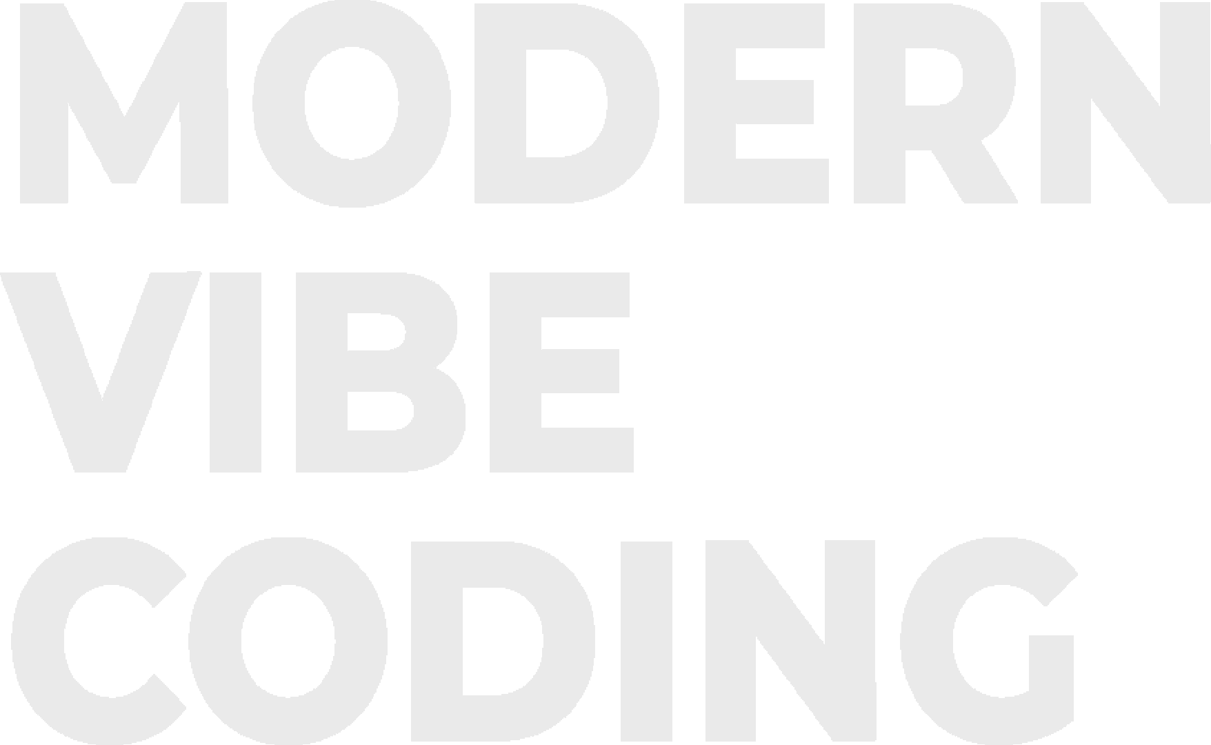 Modern Vibe Coding
